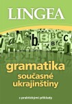 Gramatika současné ukrajinštiny s praktickými příklady - kolektiv autorů