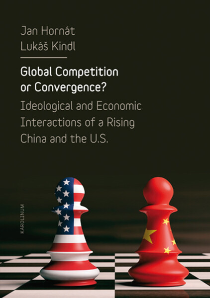Global Competition or Convergence? - Jan Hornát, Lukáš Kindl