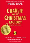 Charlie and the Christmas Factory - Roald Dahl