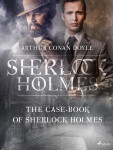 The Case-Book of Sherlock Holmes - Sir Arthur Conan Doyle