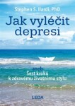 Jak vyléčit depresi Stephen Ilardi