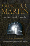 Storm of Swords: Part Steel and Snow of and George Martin