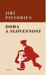 Doba slovesnost Jiří Pistorius