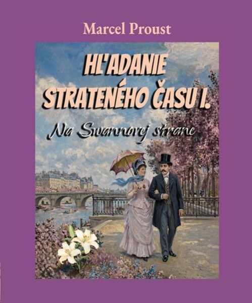 Hľadanie strateného času I. - Marcel Proust