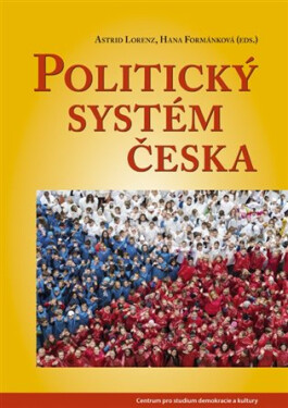 Politický systém Česka - Astrid Lorenz