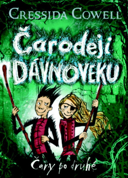 Čarodeji dávnoveku Čary po druhé (Čarodeji dávnoveku 2)