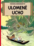 Tintin Ulomené ucho Hergé