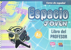 Espacio joven A1 - Libro del profesor - VV.AA.