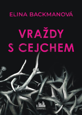Vraždy s cejchem - Elina Backman