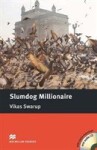 Macmillan Readers Intermediate: Slumdog Millionnaire, T. Pk with CD - Escott, John; Swarup, Vikas