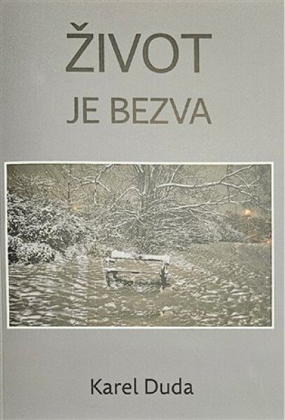 Život je bezva Karel Duda