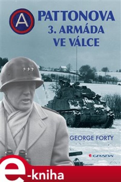 Pattonova 3. armáda ve válce - George Forty e-kniha