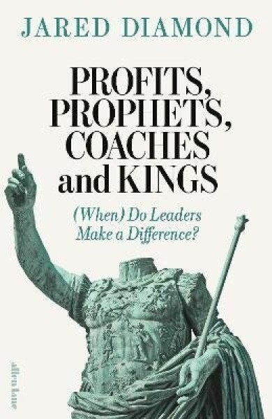Profits, Prophets, Coaches and Kings - Jared Mason Diamond
