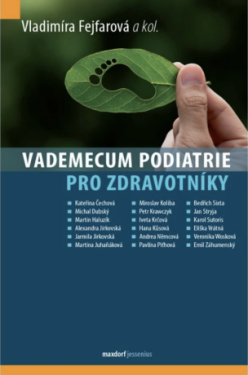 Vademecum podiatrie pro zdravotníky - Fejfarová Vladimíra