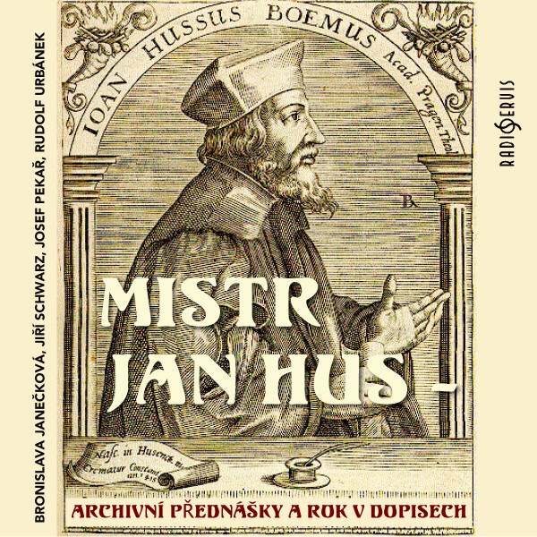 Mistr Jan Hus - archivní přednášky a Rok v dopisech - audiokniha