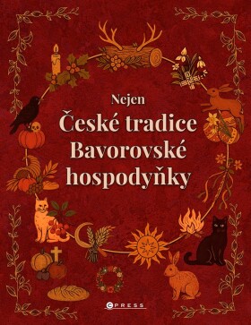 Nejen české tradice Bavorovské hospodyňky - Veronika Králíková