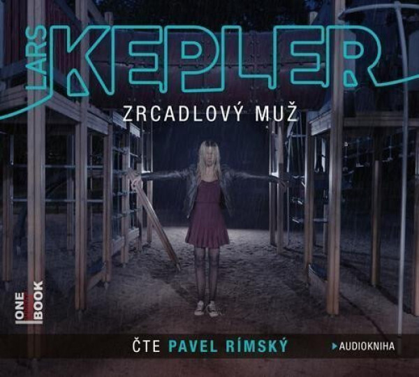 Zrcadlový muž Lars Kepler Čte Pavel Rímský