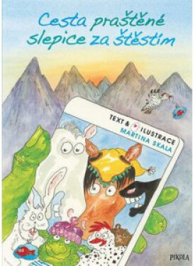 Cesta praštěné slepice za štěstím - Martina Skala