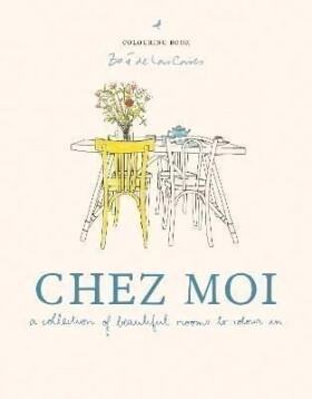 Chez Moi - Zoe de Las Cases