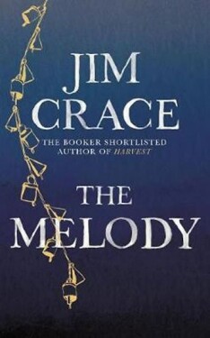 The Melody - Jim Crace