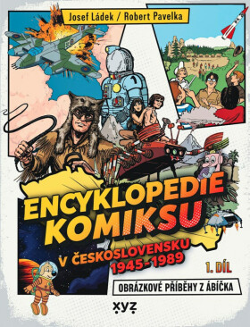 Encyklopedie komiksu v Československu 1945 - 1989 - Robert Pavelka, Josef Ládek