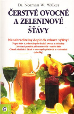 Čerstvé ovocné zeleninové šťávy