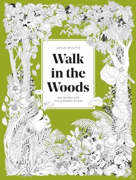 A Walk in the Woods, antistresové omalovánky, Leila Duly