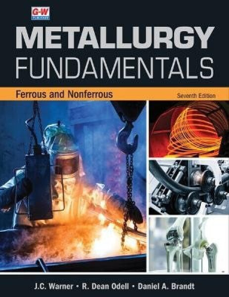 Metallurgy Fundamentals - J C Warner