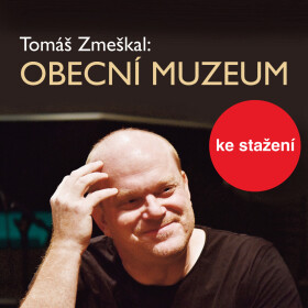 Obecní museum - Tomáš Zmeškal - audiokniha