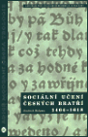 Sociální učení Českých bratří 1464-1618 (poškozená) - Jindřich Halama