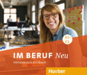 Im Beruf NEU B2+/C1 - Hörtexte zum Kursbuch, 3 Audio-CDs - Sabine Schlüter