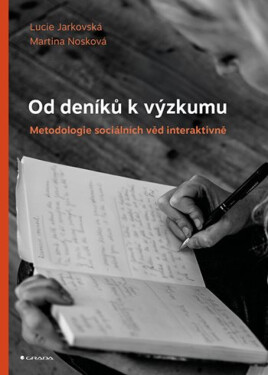 Od deníků k výzkumu - Lucie Jarkovská, Nosková Martina