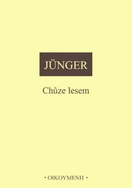 Chůze lesem - Ernst Jünger