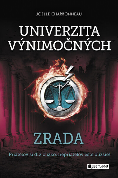 Univerzita výnimočných 2 - Zrada - Joelle Charbonneau