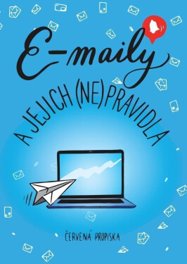 E-maily jejich (ne)pravidla