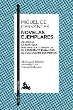 Novelas ejemplares (Selección) - Miguel de Cervantes Saavedra