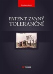 Patent zvaný toleranční Eva Melmuková