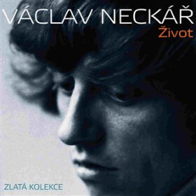 Život - Zlatá kolekce 3CD - Václav Neckář