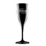 Personalizovaná nerozbitná prosecco sklenice - ... protože [doplň si sám] není prdel ...