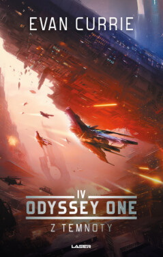 Odyssey One IV: Z temnoty - Evan Currie - e-kniha