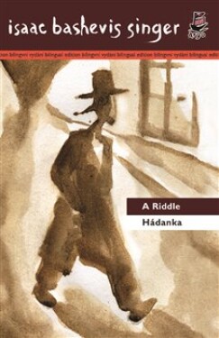 Hádanka/ Riddle Isaac Bashevis Singer
