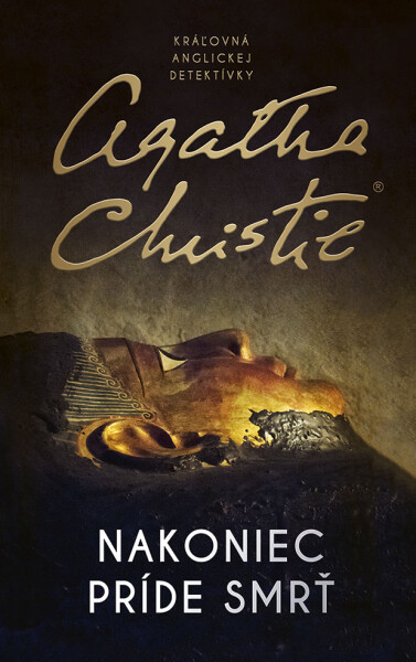 Nakoniec príde smrť - Agatha Christie