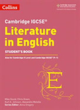 Cambridge IGCSE Literature in English Student's Book - Gould, Mike