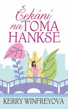 Čekání na Toma Hankse (poškozená) - Kerry Winfreyová