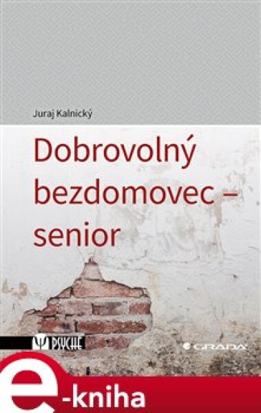 Dobrovolný bezdomovec - senior - Jura Kalnický e-kniha