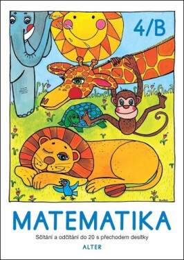 Matematika sešit 4/B pro 2. ročník ZŠ - Kolektiv autorú