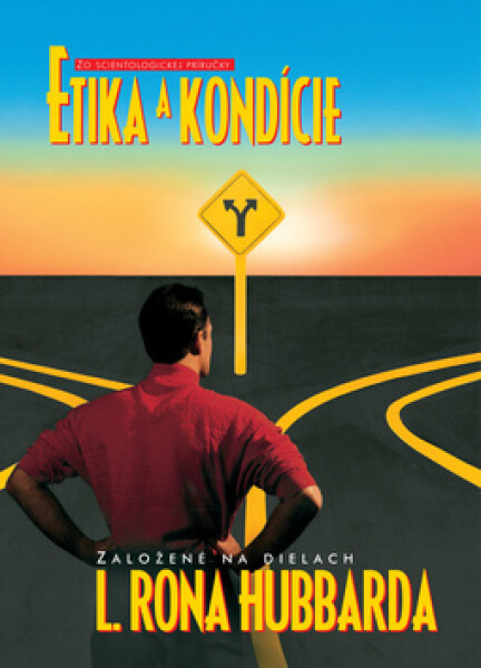 Etika a kondície - Lafayette Ronald Hubbard