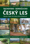 Tachovsko, Domažlicko a Český les - Miroslav Trégler
