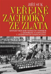 Veřejné záchodky ze zlata Jiří Suk