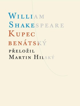 Kupec benátský, 3. vydání - William Shakespeare